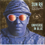 Sun Ra - Universe In Blue
