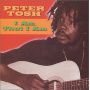 Tosh, Peter - I Am That I Am