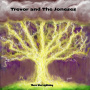 Trevor & the Joneses - There Was Lightning