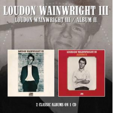 Loudon Wainwright Iii - Loudon Wainwright Iii/Album Ii