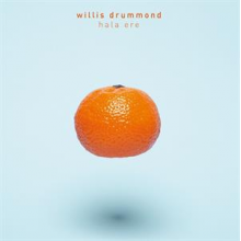 Drummond, Willis - Hala Ere