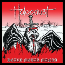 Holocaust - Heavy Metal Mania: the Complete Recordings Volume 1 - 1980-1984