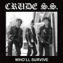 Crude S.S. - Who'll Survive