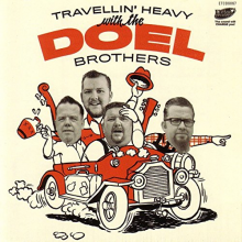 Doel Brothers, the - Travellin' Heavy