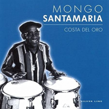 Santamaria, Mongo - Costa Del Oror