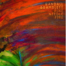 Bramblett, Randall - Pine Needle Fire