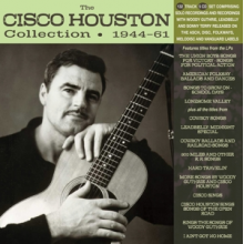 Houston, Cisco - Cisco Houston Collection 1944-61