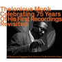 Monk, Thelonious - Celebrating 75 Years of His First Recordings - Revisited