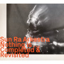 Sun Ra Arkestra - Nothing is - Completed & Revisited