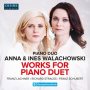 Walachowski, Anna & Ines - Works For Piano Duet