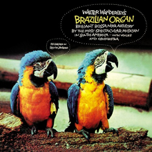 Wanderley, Walter - Walter Wanderley's Brazilian Organ