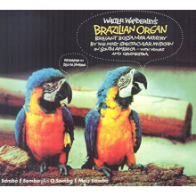 Wanderley, Walter - Walter Wanderley's Brazilian Organ