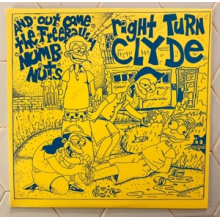 Right Turn Clyde - And Out Come the Freeballin Numb Nuts