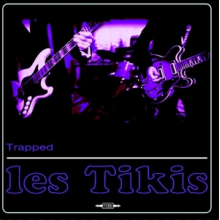 Tikis, Les - 7-Trapped