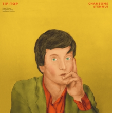 Tip-Top (Darren Spooner & Jarvis Cocker) - Chansons D'ennui