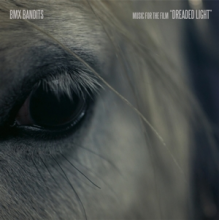 Bmx Bandits - Music For the Film "Dreaded Light"