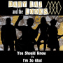 Laj, Dany -& the Looks- - You Should Know/I'm So Glad