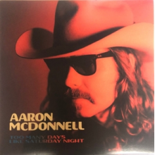 McDonnell, Aaron - Too Many Days Like Saturday Night