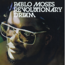 Moses, Pablo - Revolutionary Dream