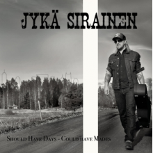 Sirainen, Jyka - Should Have Days - Could Have Mades
