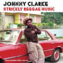 Clarke, Johnny - Strickly Reggae Music