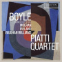 Piatti Quartet - Boyle/Moeran/Ireland/Vaughan Williams: Works For String