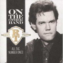 Travis, Randy - On the Other Hand: All the Number Ones