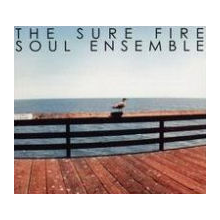 Sure Fire Soul Ensemble - The Sure Fire Soul Ensemble