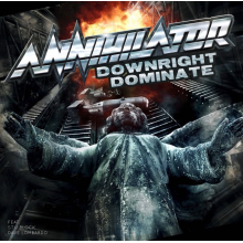 Annihilator - Downright Dominate