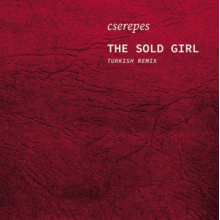 Cserepes, Karoly - The Sold Girl