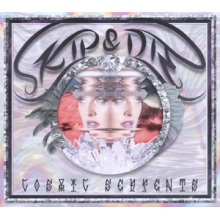 Skip & Die - Cosmic Serpents