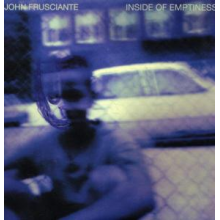 Frusciante, John - Inside of Emptiness