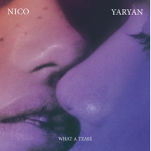 Yaryan, Nico - What a Tease