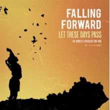 Falling Forward - Let These Days Pass: the Complete Anthology 1991-9
