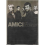Amici Forever - In Concert