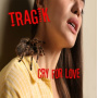 Tragik - Cry For Love