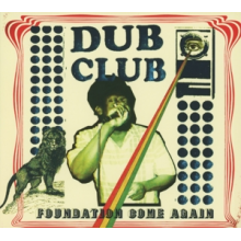 V/A - Dub Club - Foundation Come Again