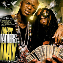 Birdman & Lil Wayne - Happy Fathers Day