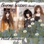 Burns Sisters - Wild Bouquet