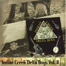 Indian Creek Delta Boys - Vol. 2