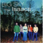 Isaacs - Big Sky