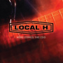Local H - Here Comes the Zoo