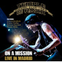 Schenker, Michael -Temple of Rock- - On a Mission - Live In Madrid