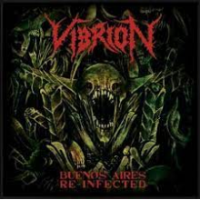 Vibrion - Buenos Aires Re-Infected