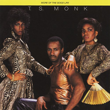 Monk, T.S. - More of the Good Life