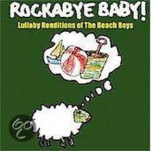 Armstrong, Michael - Rockabye Baby! Lullaby Renditions of the Beach Boys
