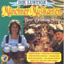 Muncher Musikanten - Beer Drinking Songs