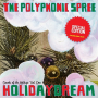 Polyphonic Spree - Holidaydream 1