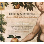 Tasto Solo - Eros & Subtilitas