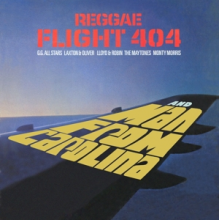 V/A - Reggae Flight 404 + Man From Carolina